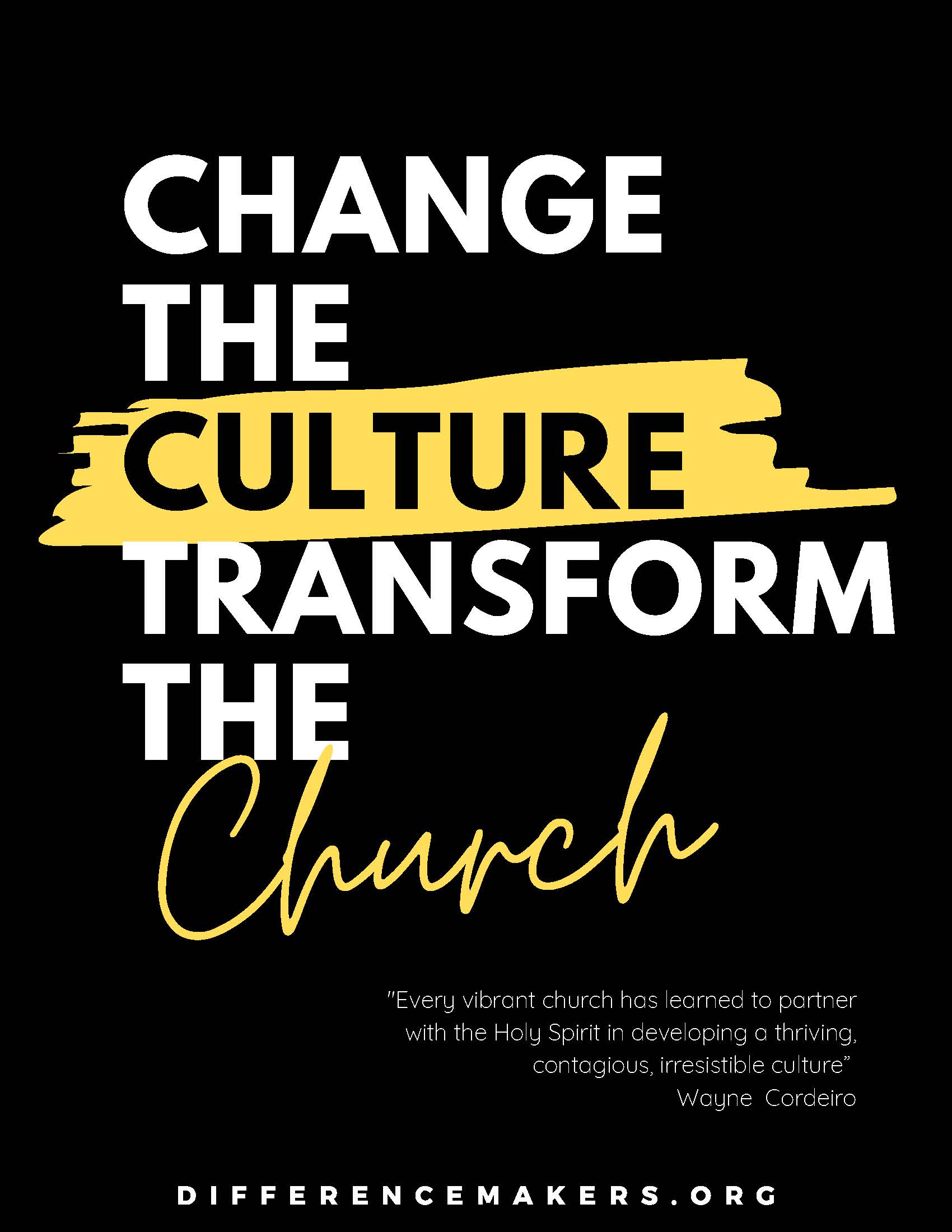 Change the Culture Transform the Church